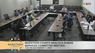 Marathon County Health and Human Services Committee Meeting  11123 [upl. by Bengt]