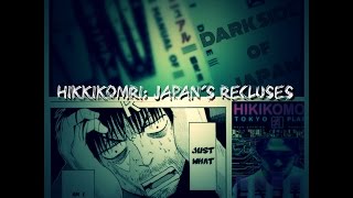 Dark Side of Japan Hikkikomori Japans Recluses [upl. by Mychael]