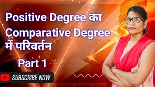 Positive Degree ka Comparative Degree me Parivartan [upl. by Annelak]