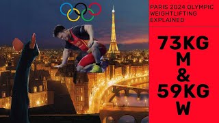 Paris 2024 Olympic Weightlifting Explained M73kg amp W59kg [upl. by Anivla]