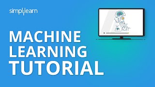 Machine Learning Tutorial  Machine Learning Basics  Machine Learning Algorithms  Simplilearn [upl. by Renae272]