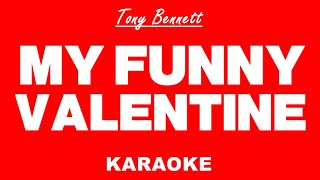 MY FUNNY VALENTINE  Tony Bennett Valentines Karaoke [upl. by Samtsirhc540]