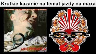 KULT  Krutkie kazanie na temat jazdy na maxa OFFICIAL AUDIO [upl. by Stoneman]