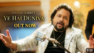 Danish sabri  ye hai duniya full song 🌍❤️ Sameer khan royal Tasleem music [upl. by Citron]