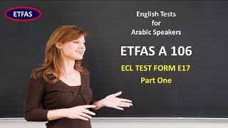 ETFAS A 106ECL TEST FORM E17Part One [upl. by Diana549]