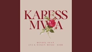 Karess Mwa feat Denzel [upl. by Nirra957]