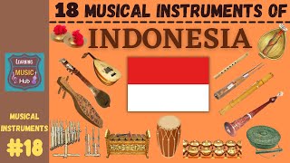 18 MUSICAL INSTRUMENTS OF INDONESIA  LESSON 18  LEARNING MUSIC HUB  MUSICAL INSTRUMENTS [upl. by Icat]