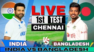 🔴 Live India vs Bangladesh 1st Test Live Match Score amp Commentary  IND vs BAN Live match Today [upl. by Indyc25]