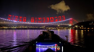 Vessel’s night timelapse transit of Bosphorus strait  Ночной Таймлапс прохождение Босфора на судне [upl. by Ardnik917]