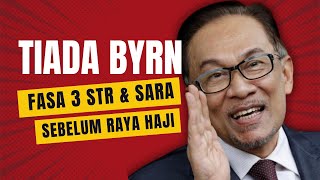 TIADA BYRN FASA 3 STR amp SARA 2024 SEBELUM HARI RAYA HAJI [upl. by Shalna]