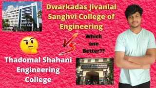 Dwarkadas Jivanlal Sanghvi College of Engineering vs Thadomal Shahani Engineering College  Learner [upl. by Enymzaj455]