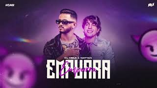 EMPURRA EMPURRA  DJ MELK feat Nattan  CD RESENHA DO FORROZIN [upl. by Bakeman]