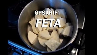 Opskrift  hvordan man laver FETA [upl. by Avictor668]