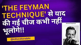 The Feynman Technique How To Learn Anything FasterEducatorabhi [upl. by Leibman]