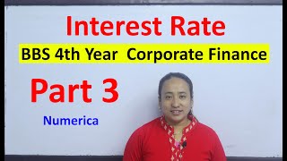 Interest Rate Part 3 Numerical Expectation Theory BBS 4th Year Corporate Finance TU solution [upl. by Neelyk]