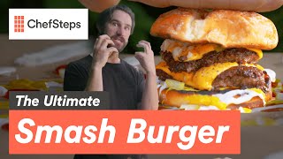 The ChefSteps Ultimate Smash Burger [upl. by Eidnalem]