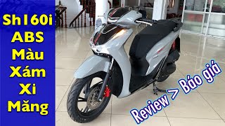 Sh160i Phiên bản thể thao ABS 2023 Màu xám đen xám xi măng  Báo giá xe  Bán trả góp sh160 [upl. by Esinahs]