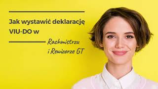 Jak wystawić deklarację VIUDO w Rachmistrzu i Rewizorze GT [upl. by Katrina133]