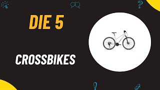 Die 5 besten Crossbikes Test 2024 [upl. by Rudolfo]