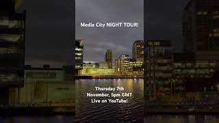 Media City Night Tour 7th November 5pm [upl. by Cornall785]