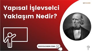 Yapısal İşlevselcilik Nedir Özellikleri ve Temsilcileri [upl. by Vachill921]