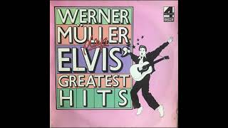 「ウエルナー・ミューラー エルビス・グレーテスト・ヒット Elvis Hits」 ウェルナー・ミューラー楽団 Werner Muller and his orchestra amp chorus [upl. by Aicsila]