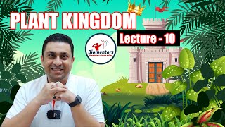 Plant Kingdom l Lecture 10 l Biology l NEET [upl. by Currie]