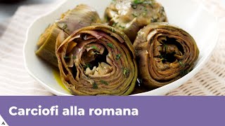 CARCIOFI ALLA ROMANA Ricetta originale [upl. by Alyahc]