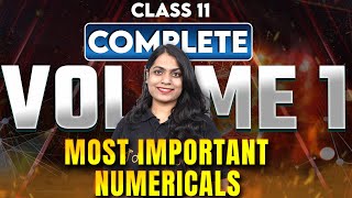 Class 11 Physics Volume 1 Most Important Numericals  Physics Book 1 VVI Questions  Final Exam 2025 [upl. by Dnomsaj703]