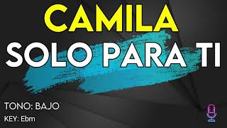 Camila  Solo Para Ti  Karaoke Instrumental  Bajo [upl. by Llertnac998]