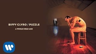 Biffy Clyro  A Whole Child Ago  Puzzle [upl. by Elazaro699]