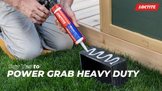 The GoTo Adhesive for Heavy Duty Construction Projects – Loctite Power Grab Heavy Duty [upl. by Zil389]