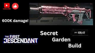 Ultimate Secret Garden Build  The First Descendant 600k Damage Ps5 [upl. by Maren]