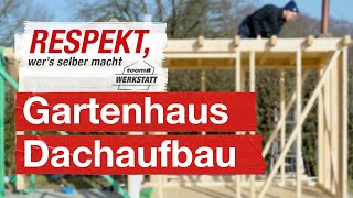 Gartenhaus Dach selber bauen  toom Werkstatt [upl. by Nydroj]