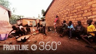 Ebola Outbreak 360°  FRONTLINE [upl. by Dduj]