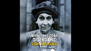 Wira Tidak Didendang  Sybil Kathigasu [upl. by Mutz]