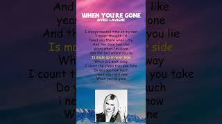 Avril Lavigne  When Youre Gone Lyrics shorts [upl. by Stochmal]