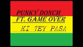 Punky Donch Ft Game Over Ki Tey Pasa [upl. by Aneda]