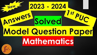 1st PUC Model Question Paper 2023 2024  Maths  Solved Model Question Paper with Answers [upl. by Aleetha]