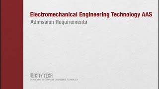 Electromechanical Engineering Technology AAS  Admission Requirements [upl. by Gurolinick]