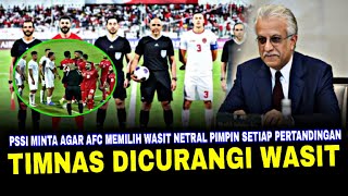 🔴TIMNAS DICURANGI WASIT • Pssi Minta Agar Afc Memilih Wasit Yang Netral Memimpin Pertandingan [upl. by Chabot]