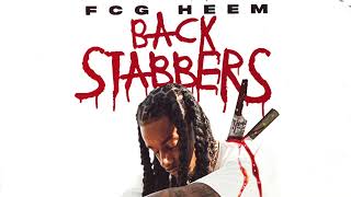 FCG Heem  Backstabbers Official Audio [upl. by Judas177]