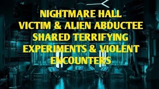 DOGMAN NIGHTMARE HALL VICTIM amp ALIEN ABDUCTEE SHARES TERRIFYING EXPERIMENTS amp VIOLENT ENCOUNTERS [upl. by Iatnahs190]