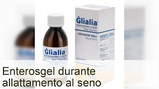 Enterosgel durante lallattamento al seno  Lezioni per mamme [upl. by Portland]