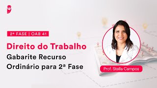 2ª Fase  OAB 41  Direito do Trabalho  Gabarite Recurso Ordinário para 2ª Fase [upl. by Weinberg654]