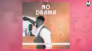 No Drama by Blaq Smith [upl. by Trumann]