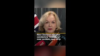 New Zealand minister condemns misogyny’ over sinking of navy ship  AJ shorts [upl. by Norvun]