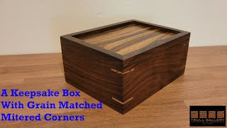 A Keepsake Box With Grain Matched Mitered Corners [upl. by Gherardo]