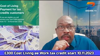 £300 work tax credit cost of living start [upl. by Matless]