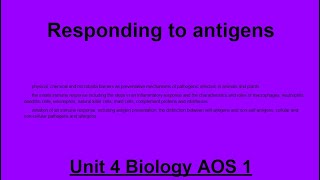 Unit 4 AOS 1 Biology Responding to Antigens [upl. by Swihart475]